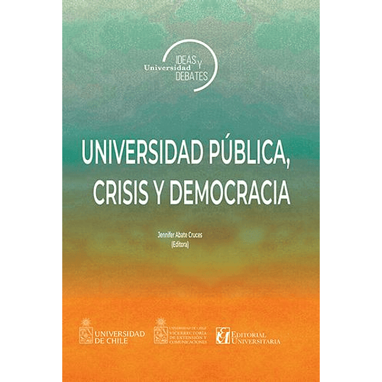 Universidad Publica, Crisis Y Democracia