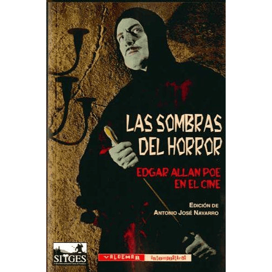 Las Sombras Del Horror - Edgar Allan Poe En El Cine