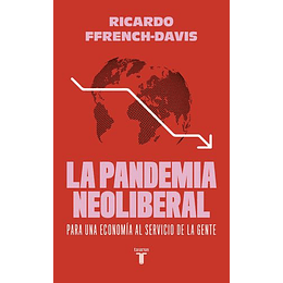 La Pandemia Neoliberal