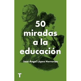 50 Miradas A La Educación 