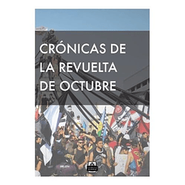 Cronicas De La Revuelta De Octubre