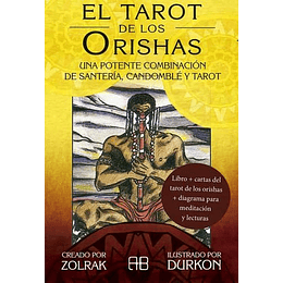 El Tarot De Los Orishas: Una Potente Combinacion De Santeria, Candomble Y Tarot