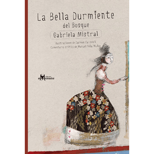 La Bella Durmiente Del Bosque - Gabriela Mistral
