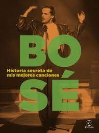 Bose - Historia Secreta De Mis Mejores Canciones