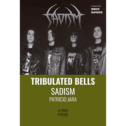 Tribulated Bells - Sadism