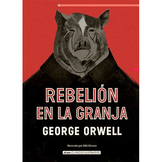 Clasicos Alma - Rebelion En La Granja