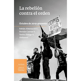 La Rebelion Contra El Orden : Octubre 2019 - Presente