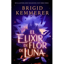 Desafiar La Noche 1 - El Elixir De Flor De Luna