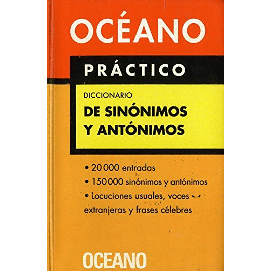 Oceano Practico Diccionario De Sinonimos Y Antonimos