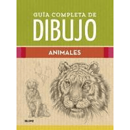 Guía Completa De Dibujo. Animales