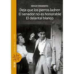 Deja Que Los Perros Ladren - El Senador No Es Honorable - El Delantal Blanco (Naranjo)