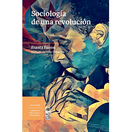 Sociología De Una Revolución