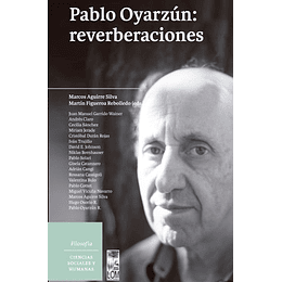 Pablo Oyarzún: Reverberaciones 