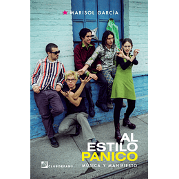 Al Estilo Panico: Musica Y Manifiesto