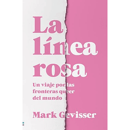 La Línea Rosa: Un Viaje Por Las Fronteras Queer Del Mundo