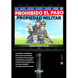 Prohibido El Paso, Propiedad Militar