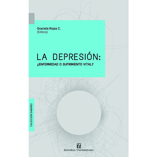 La Depresion ¿Enfermedad O Sufrimiento Vital?