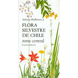 Flora Silvestre De Chile (Zona Central)