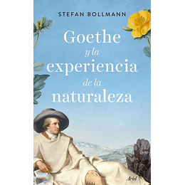 Goethe Y La Experiencia De La Naturaleza