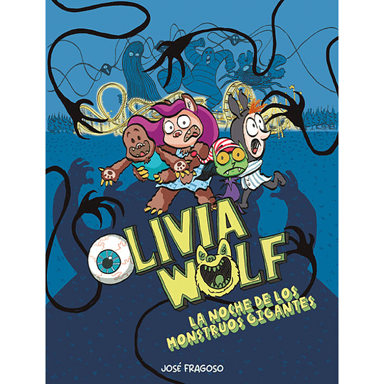 Oliva Wolf 2 - La Noche De Los Monstruos Gigantes