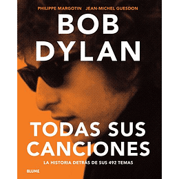 Bob Dylan - Todas Sus Canciones