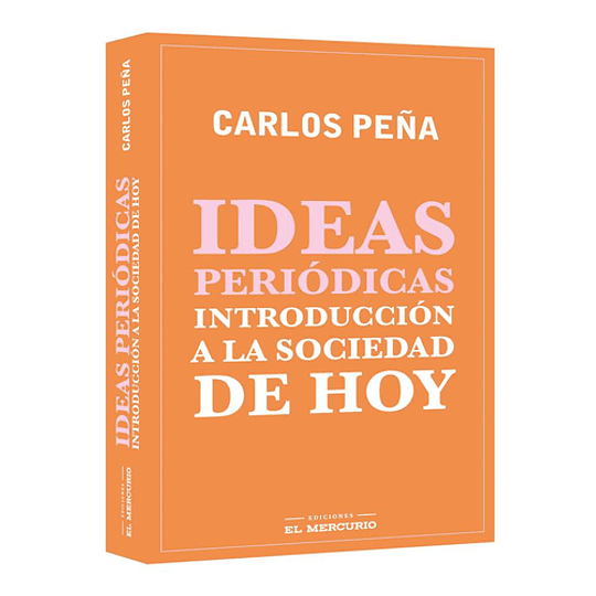 Ideas Periodicas - Introduccion A La Sociedad De Hoy