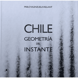 Chile - Geometria Del Instante