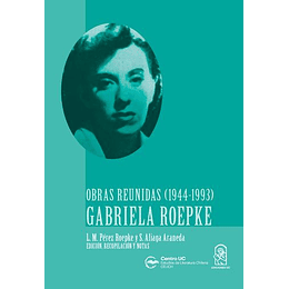 Obras Reunidas (1944-1993) De Gabriela Roepke