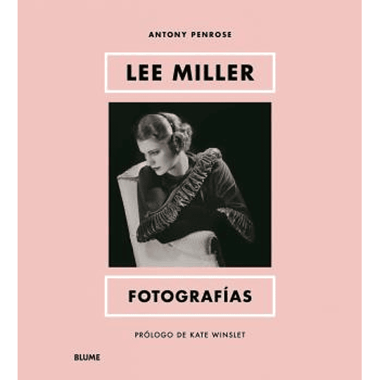 Lee Miller - Fotografias