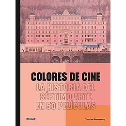 Colores De Cine - La Historia Del Septimo Arte En 50 Peliculas