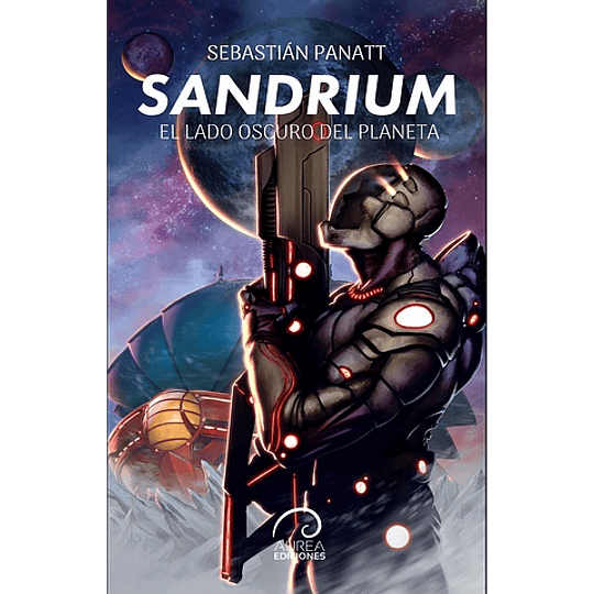 Sandrium : El Lado Oscuro Del Planeta