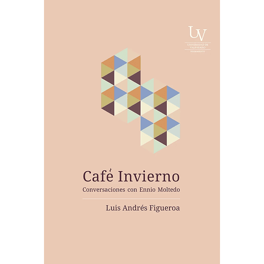 Cafe Invierno. Conversaciones Con Ennio Moltedo