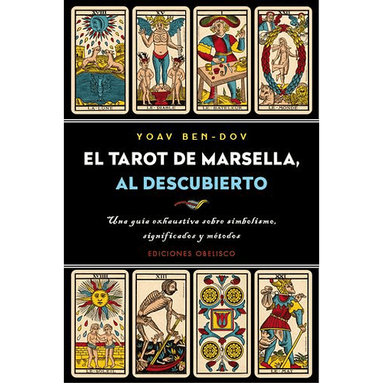 El Tarot De Marsella , Al Descubierto