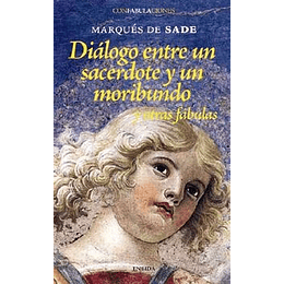 Dialogo Entre Un Sacerdote Y Un Moribundo Y Otras Fabulas