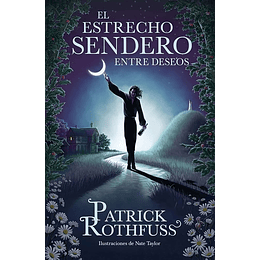 El Estrecho Sendero Entre Deseos