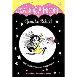 Isadora Moon 1 - Goes To School