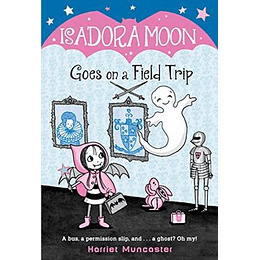 Isadora Moon 5 - Goes On A Field Trip
