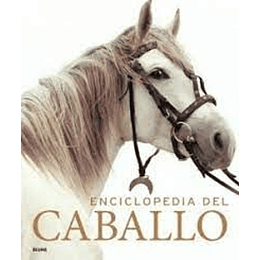 Enciclopedia Del Caballo