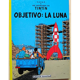 Las Aventuras De Tintin 16 - Objetivo: La Luna