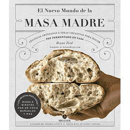 El Nuevo Mundo De La Masa Madre