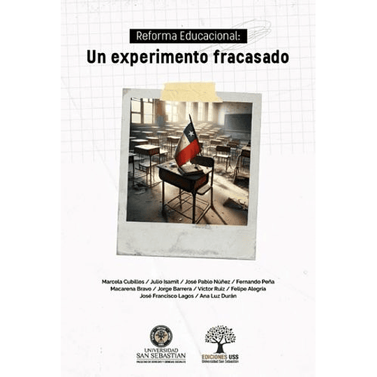 Reforma Educacional: Un Experimento Fracasado