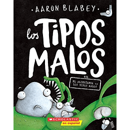 Los Tipos Malos 06 - En El Alienigena Vs. Los Tipos Malos