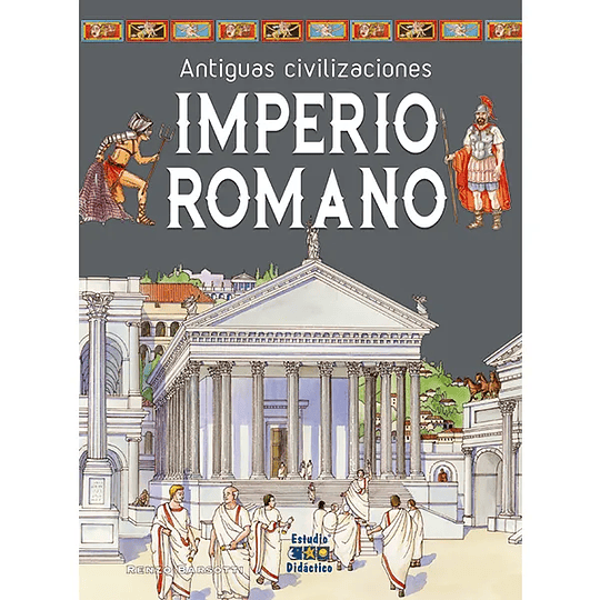 Antiguas Civilizaciones: Imperio Romano