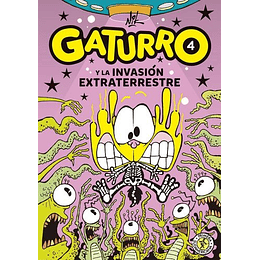 Gaturro 04 - Gaturro Y La Invasion Extraterrestre