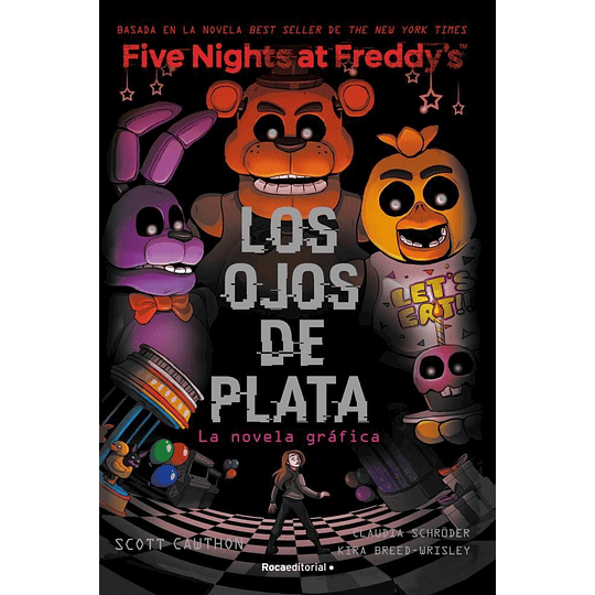 Five Nights At Freddy's. La Novela Gráfica 1  Los Ojos De Plata