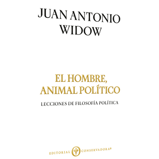 El Hombre: Animal Politico