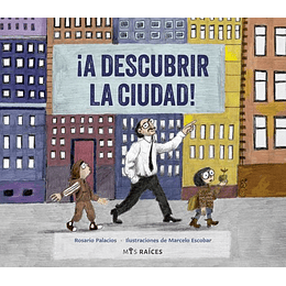 ¡A Descubrir La Ciudad!