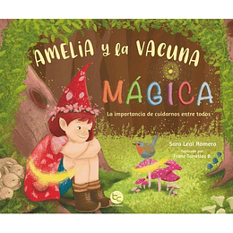 Amelia Y La Vacuna Magica