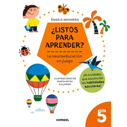 ¿Listos Para Aprender? La Neuroeducación En Juego 5 Años