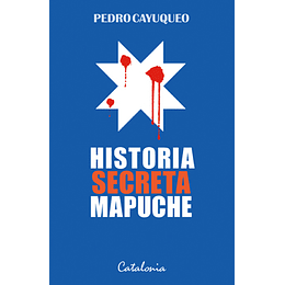 Historia Secreta Mapuche